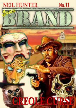 [Brand 11] • Creole Curse (A Jason Brand Western Book 11)